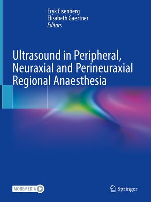 cover image of Ultrasound in Peripheral, Neuraxial and Perineuraxial Regional Anaesthesia